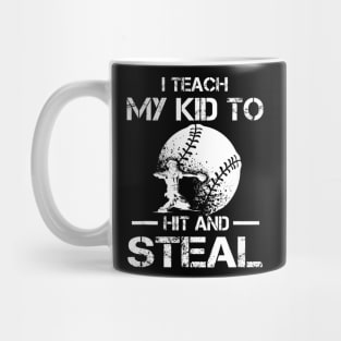 Dad Coach I Teach My Kids To Hit Steal Baseball Mug